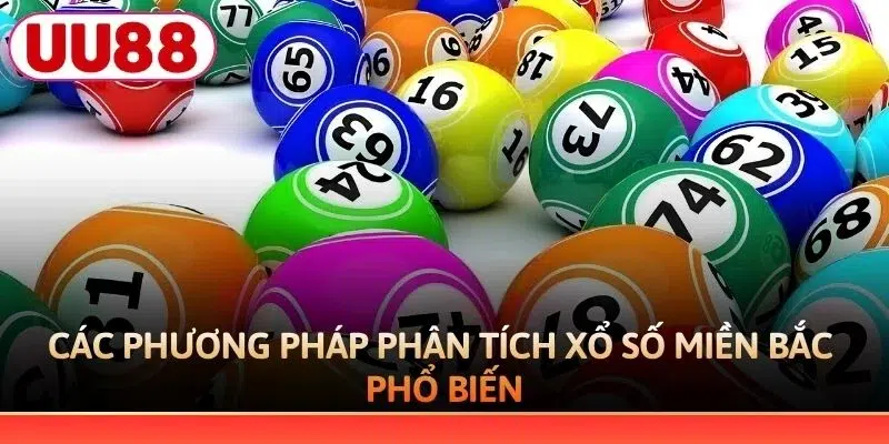 Các phương pháp phân tích xổ số miền Bắc phổ biến