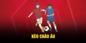 Kèo Châu Âu – Hướng Dẫn Đọc 1X2 Chuẩn Xác Cho Tân Thủ